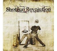 SHOTGUN REVOLUTION - Legacy of Childhood Dreams [Import Allemand]