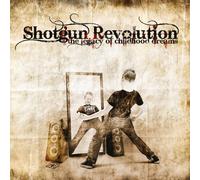 Shotgun Revolution - Legacy Ofchildhood Dreams