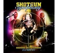 Shotgun Symphony - Highway To Tomorrow 2010 - Live At Firefest by Shotgun Symphony (2011) Audio CD