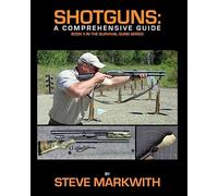 Shotguns: A Comprehensive Guide