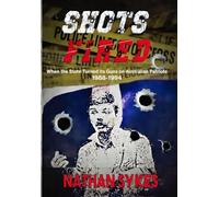 Shots Fired: When the state turned its guns on Australian patriots: 1988-1994