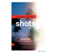 Shots - Guillaume Guéraud - Rouergue - broché - Roman