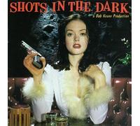 Shots in the Dark - Shots in the Dark