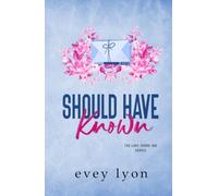 Should Have Known: A Small Town He Falls First Romance