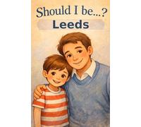 Should I be Leeds?