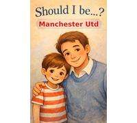Should I be Manchester United?