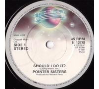 Should I Do It - Pointer Sisters 7" 45