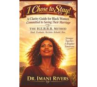 Should I Stay or Leave? I Chose to Stay!: A Clarity Guide for Black Women Committed to Saving Their Marriage