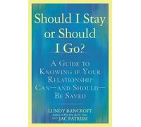 JAC Patrissi Lundy Bancroft Should I Stay or Should I Go? (Poche)