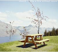 Should - Like A Fire Without Sound [Import]