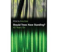 Should Trees Have Standing?: 40 Years On - [Livre en VO] Anna Grear (Auteur)