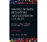 Should Women Be Pastors And Leaders In Church?