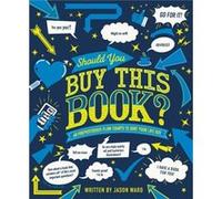Should You Buy This Book by Jason Ward Jason Ward (Auteur)