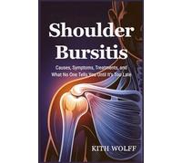 Shoulder Bursitis: Causes, Symptoms, Treatments, and What No One Tells You Until It’s Too Late
