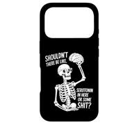 Shouldn't There Be Serotonin Funny Skeleton Brain Coque pour iPhone 17 Pro