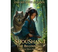ShouShan 1: The beginning - three short storys...