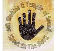 Jah Wobble - Shout at The Devil