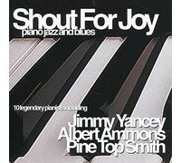 Shout for Joy - Piano Jazz and Blues