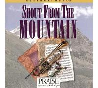 Shout From the Mountain