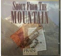 Shout From the Mountain (Praise & Worship) by Chris Christensen (1994-11-15)