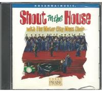 Shout in the House (Hosanna Music) by Motor City Mass Choir (1997-01-01)