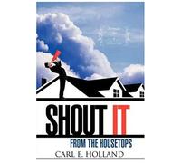 Shout It From The Housetops