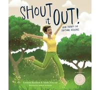 Shout It Out : Yoga Therapy for Emotional Resilience