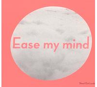Shout Out Louds - Ease My Mind [Import]