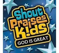 Shout Praises Kids - God is