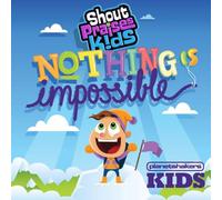 Shout Praises Kids - Nothing is Impossible Feat. [Import]
