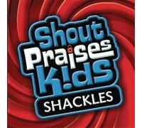 Shout Praises Kids: Shackles