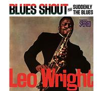 Shout + Suddenly The Blues