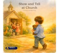Show and Tell at Church: A Neckles the Bear Story