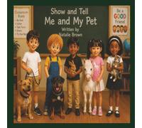 Show and Tell: Me and My Pet.: Book for preschool and elementary age