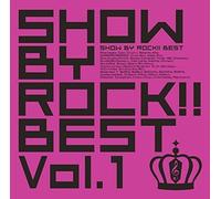 Show by Rock Best Vol 1 (Original Soundtrack) [Import]