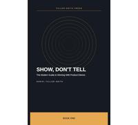 Show, Don't Tell: The Modern Guide to Winning With Product Demos