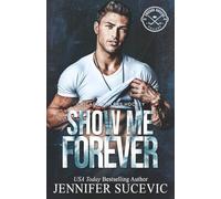 Show Me Forever: A One-Night Stand, Surprise Pregnancy Hockey Romance