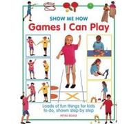 Show Me How: Games I Can Play - [Version Originale] Petra Boase (Auteur)