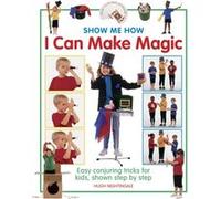Show Me How I can Make Magic by Nightingale Hugh Hugh Nightingale (Auteur)