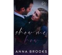 Show Me How (Love Me Forever)