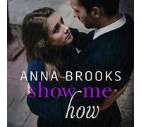 Show Me How (The It's Kind of Personal Series)