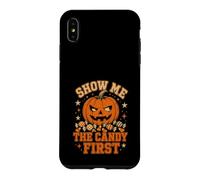 Show Me The Candy First Halloween Funny Coque pour iPhone XS Max