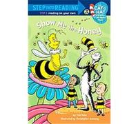 Show Me the Honey, Step into Reading Series Tish Rabe (Auteur)