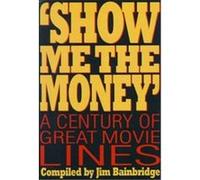 Show Me the Money'