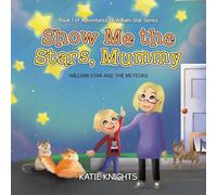 Show Me the Stars, Mummy: William Star and the Meteors