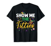 Show Me The Titties Costume Mardi Gras Symbols Masqué T-Shirt