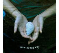 SHOW ME THE WAY
