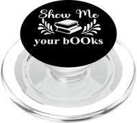 Show Me Your Books Smutty Book Lovers Reading Smutt Bookish PopSockets PopGrip pour MagSafe