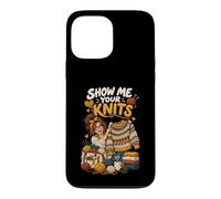 Show me Your Knits Fibre de Tricot drôle tricotant Coque pour iPhone 13 Pro Max