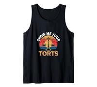 Show Me Your Torts Avocat Procureur Juridique |- Débardeur
